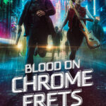 Blood on Chrome Frets by Greg Dragon - Thumbnail